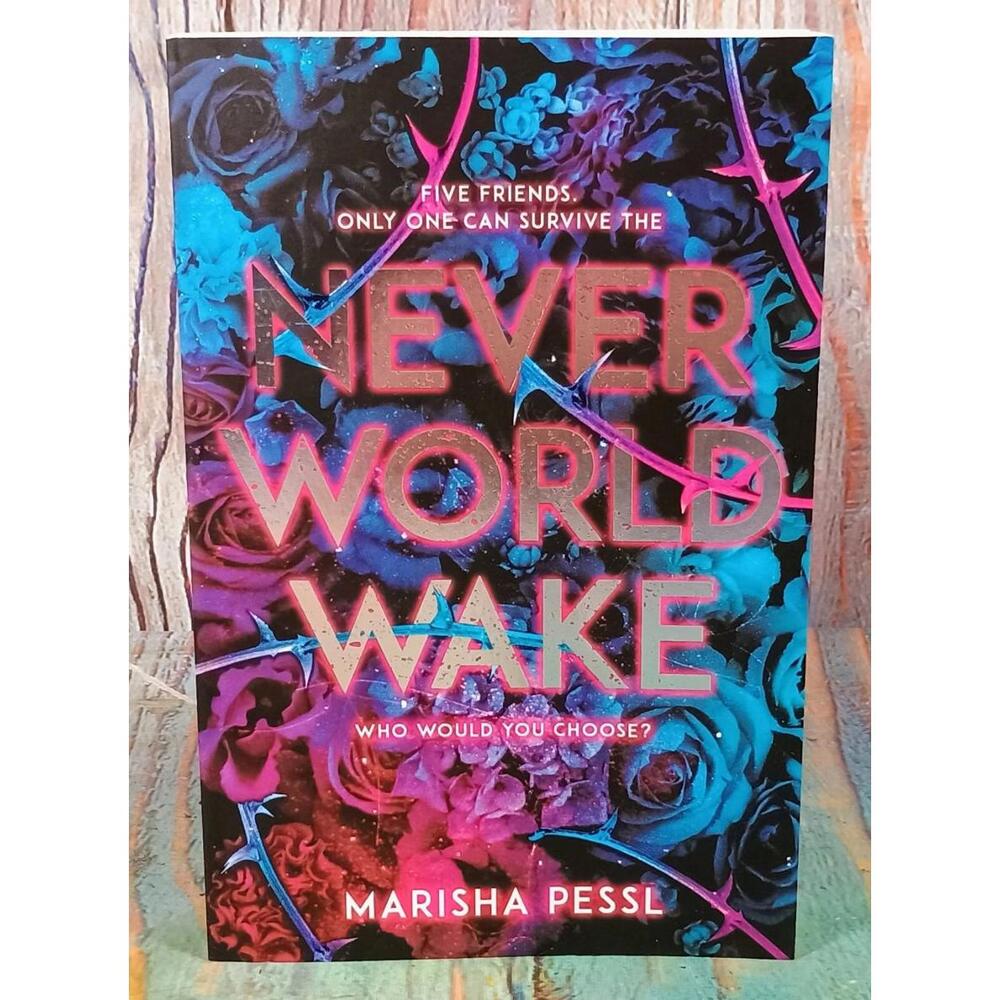 Neverworld Wake by‎ Marisha Pessl - Fiction Novel